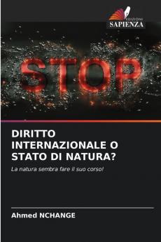 DIRITTO INTERNAZIONALE O STATO DI NATURA?