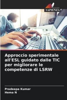 Approccio sperimentale all'ESL guidato dalle TIC per migliorare le competenze di LSRW