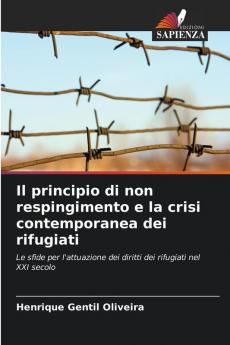 Il principio di non respingimento e la crisi contemporanea dei rifugiati