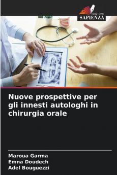 Nuove prospettive per gli innesti autologhi in chirurgia orale