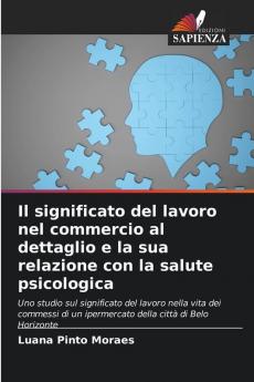 Il significato del lavoro nel commercio al dettaglio e la sua relazione con la salute psicologica