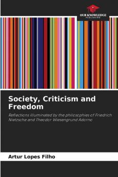 Society Criticism and Freedom