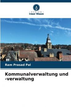 Kommunalverwaltung und -verwaltung