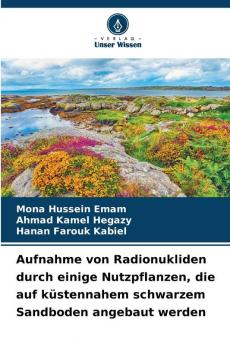 Aufnahme von Radionukliden durch einige Nutzpflanzen die auf küstennahem schwarzem Sandboden angebaut werden