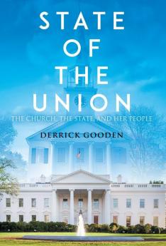 State of the Union: The Church The State and Her People