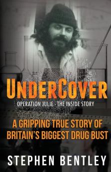 Undercover: Operation Julie - The Inside Story