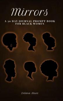 Mirrors: A 30 Day Journal Prompt