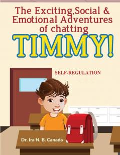 The Exciting Social & Emotional Adventures of Chatting TIMMY!