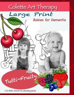 Tutti-Fruity Coloring books for dementia patients