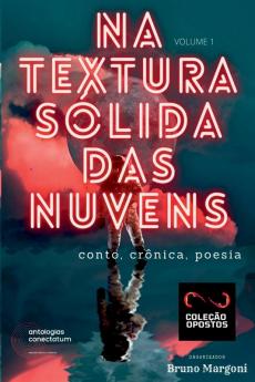Na Textura S��lida Das Nuvens (cole����o Opostos) Volume 1