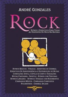 Método Para Bateria - Rock: Ritmos E Exercícios Para Todas As Vertentes Do Rock Na Bateria (Portuguese Edition)