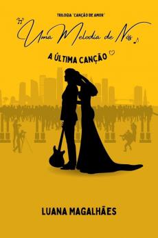 Uma Melodia De Nós (Portuguese Edition)