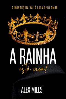 A Rainha Est�� Viva!