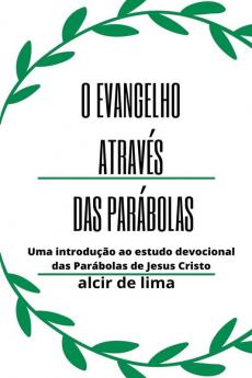 O Evangelho Atrav��s Das Par��bolas