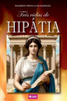 Tr��s Vidas De Hip��tia