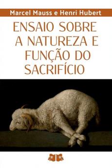 Ensaio Sobre A Natureza E Fun����o Do Sacrif��cio