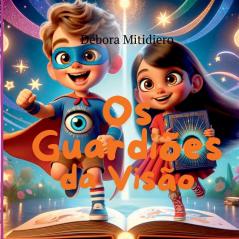 Os Guardiões Da Visão (Portuguese Edition)