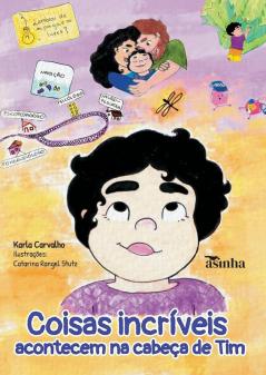 Coisas Incríveis Acontecem Na Cabeça De Tim (Portuguese Edition)