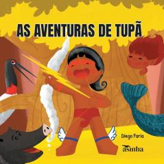 As Aventuras De Tupã (Portuguese Edition)