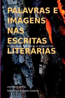 Palavras E Imagens Nas Escritas Literárias (Portuguese Edition)