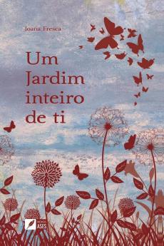 Um jardim inteiro de ti