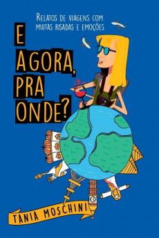 E Agora Pra Onde?