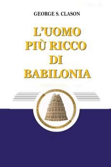 L'uomo piu ricco di Babilonia