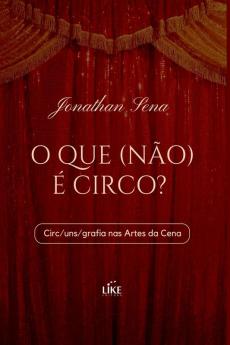 O Que (n��o) �� Circo?