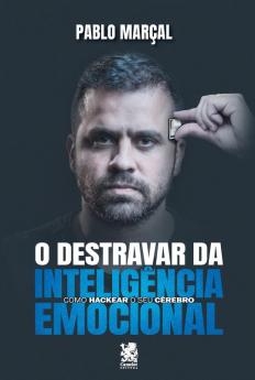 O Destravar da Inteligência Emocional (Portuguese Edition)