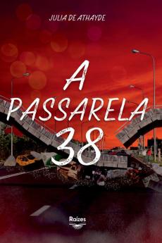A Passarela 38