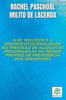 A Ec 103/2019 E A (in)constitucionalidade Na Previs��o De Al