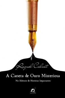 A Caneta De Ouro Misteriosa