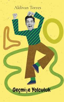 Geçmişe Yolculuk (Turkish Edition)