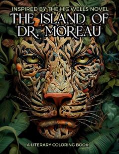 Literary Coloring Book inspired by H.G. Wells's Novel The Island of Dr. Moreau