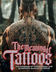 The Meaning of Tattoos