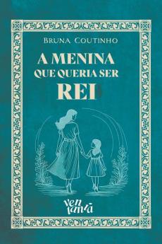 A menina que queria ser rei