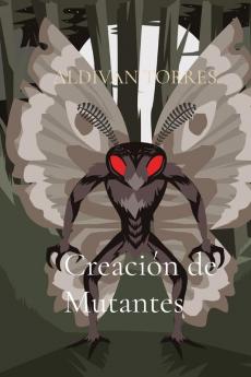 Creacion de Mutantes