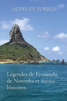 Legendes de Fernando de Noronha et autres histoires