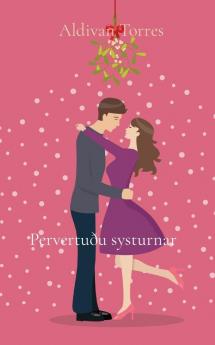 Pervertuðu systurnar (Icelandic Edition)