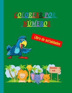 Colorear por numeros: Libro para colorear por números único y detallado - Páginas para colorear con temática de animales para niños - Colorea por números para niños de 4 a 8 años