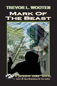 Mark of The Beast: A Jackson Dark Novel: 1 (Jackson Dark Novels)