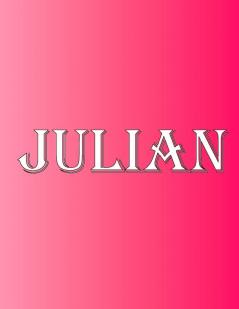 Julian: 100 Pages 8.5 X 11 Personalized Name on Notebook College Ruled Line Paper