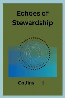 Echoes of Stewardship