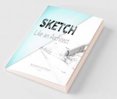 Sketch Like an Architect