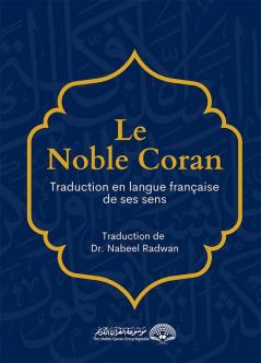 Le Noble Coran - Traduction en langue française de ses sens