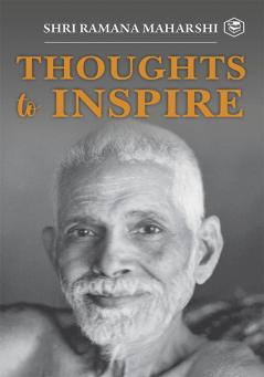 Inspiring Thoughts Shri Ramana Maharshi