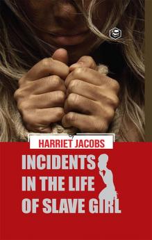 Incidents in the Life of a Slave Girl (Hardcover Library Edition)