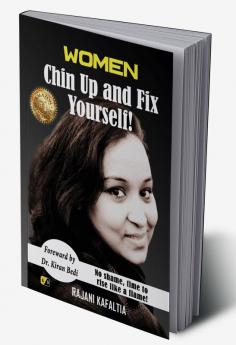 Women Chin Up & Fix Yourself No shame time to rise like a flame!