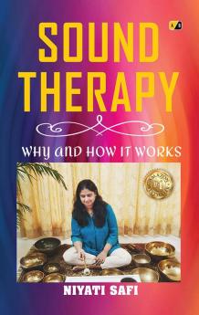 Sound Therapy: Why And How It Works