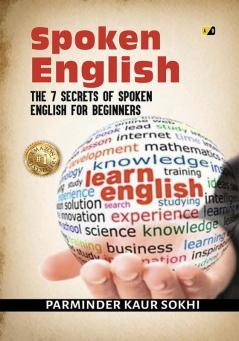 Spoken English The 7 secrets of spoken English for beginners